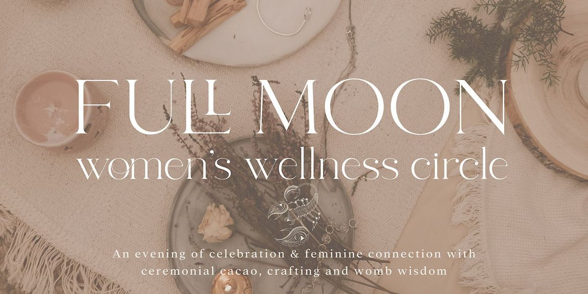 Full Moon Women's Wellness Circle - 'The Wave of Women'