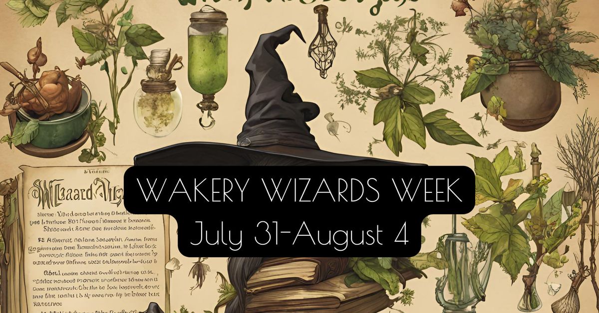 Wakery Wizards Week