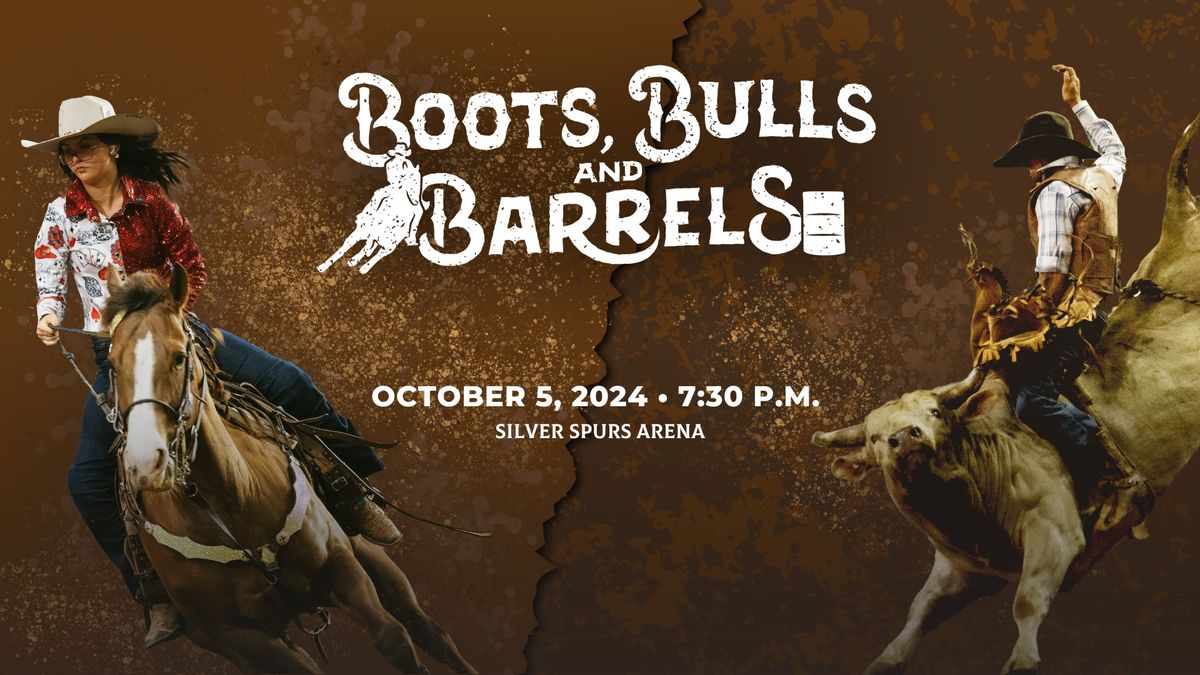 Boots, Bulls and Barrels