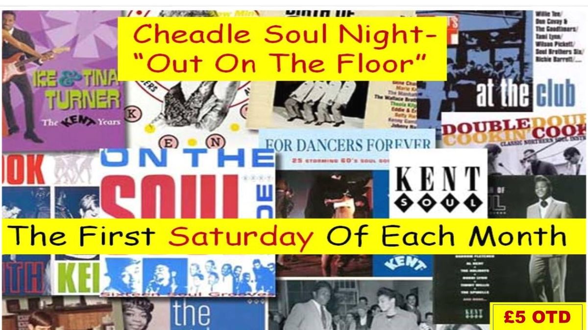 Cheadle Soul Club - "Out On The Floor" - Cheadle & Gatley Conservative Club