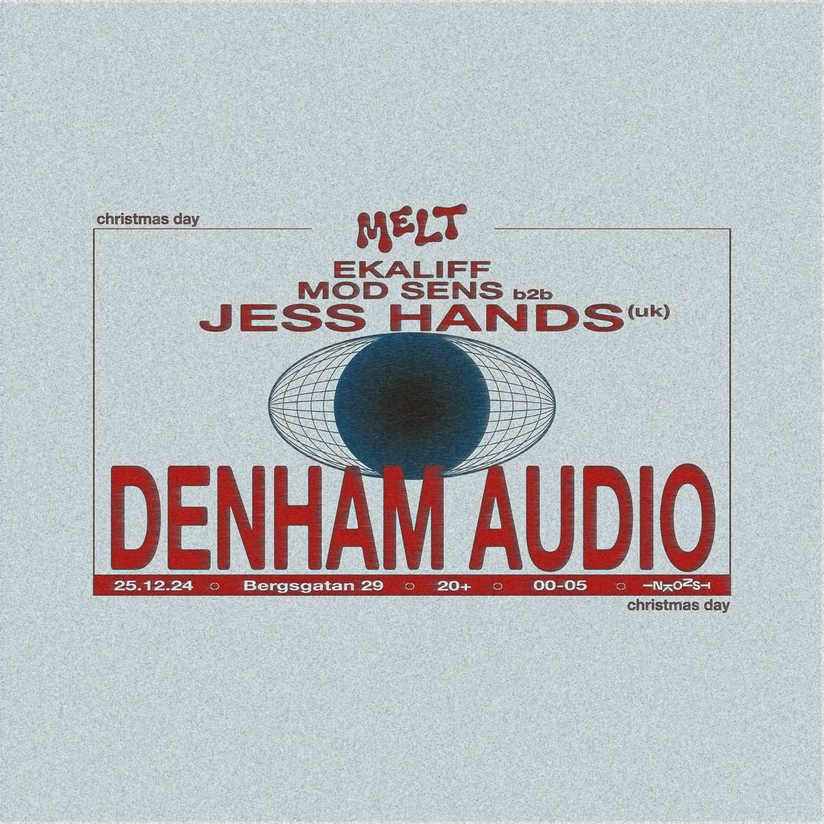 JULDAGSKLUBB - Melt x Inkonst pres: DENHAM AUDIO (UK)