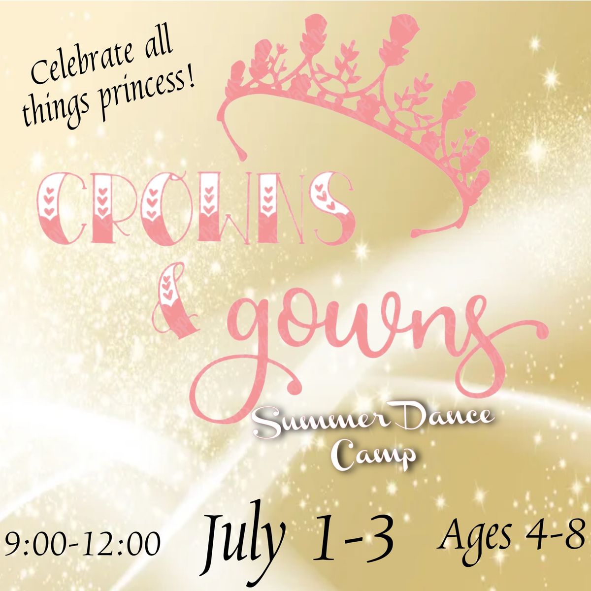 Crowns & Gowns Summer Dance Camp