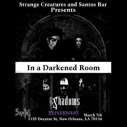 STRANGE CREATURES PRESENTS: IN A DARKENED ROOM with IN THE SHADOWS