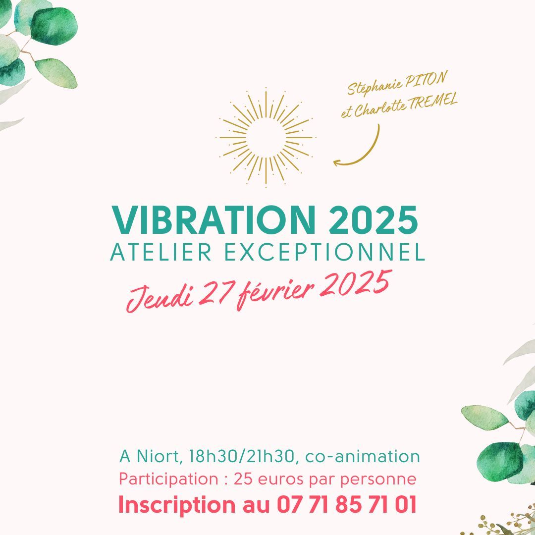 ATELIER EXCEPTIONNEL VIBRATION 2025 (en co-animation, \u00e0 Niort)