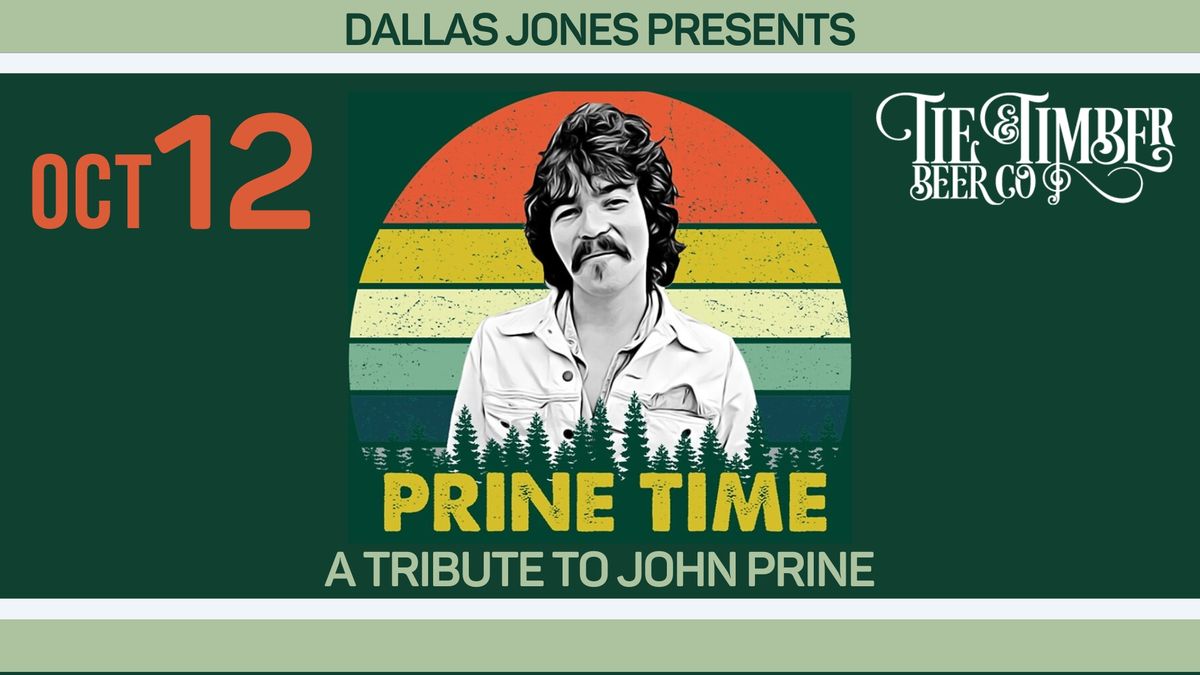 Dallas Jones presents PRINE TIME - a Tribute to John Prine