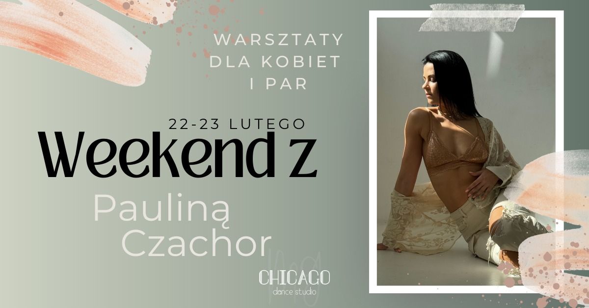 Weekend z Paulin\u0105 Czachor - warsztaty dla kobiet i par - SAVE THE DATE