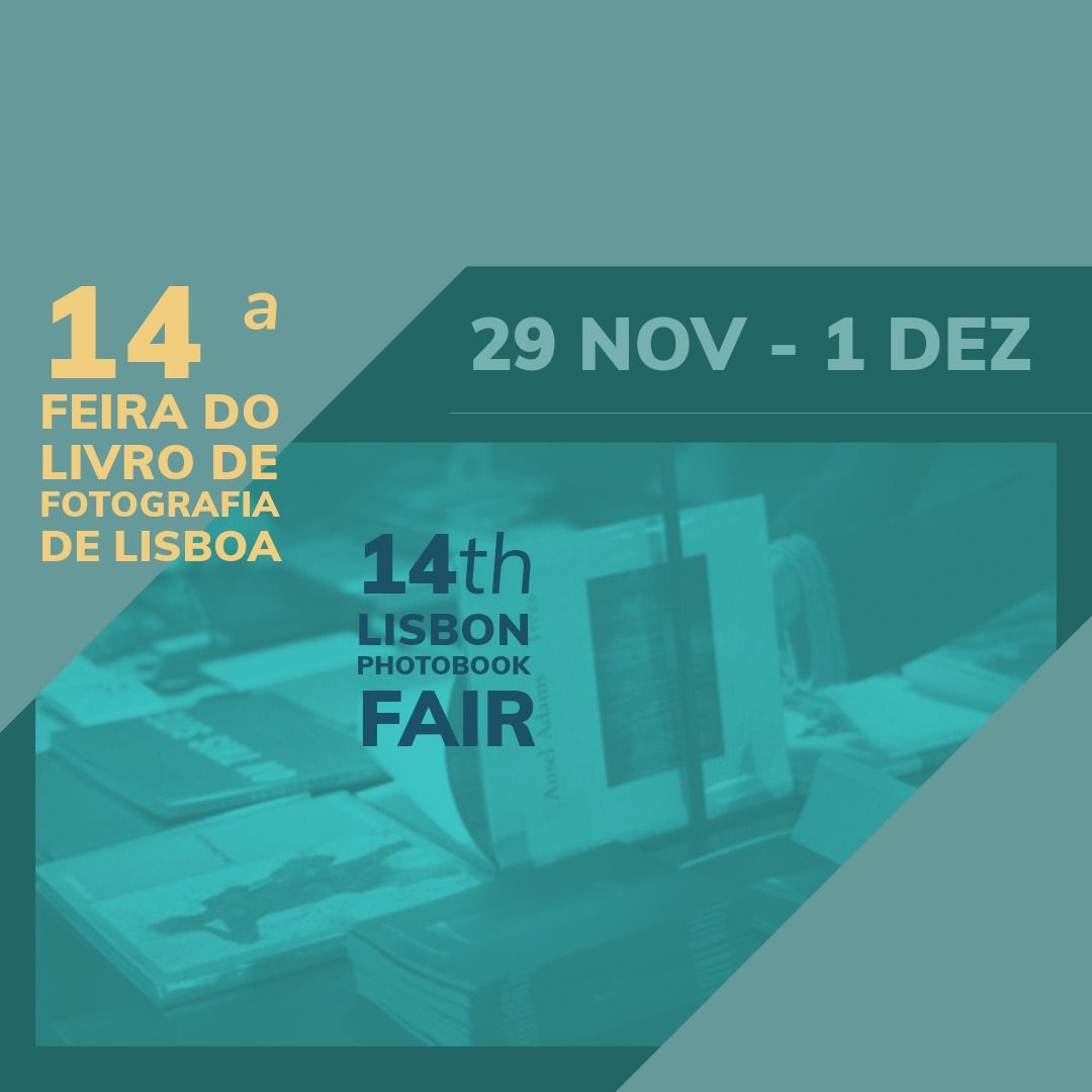 14\u00aa Feira do Livro de Fotografia de Lisboa \/ 14th Lisbon`s Photobook Fair