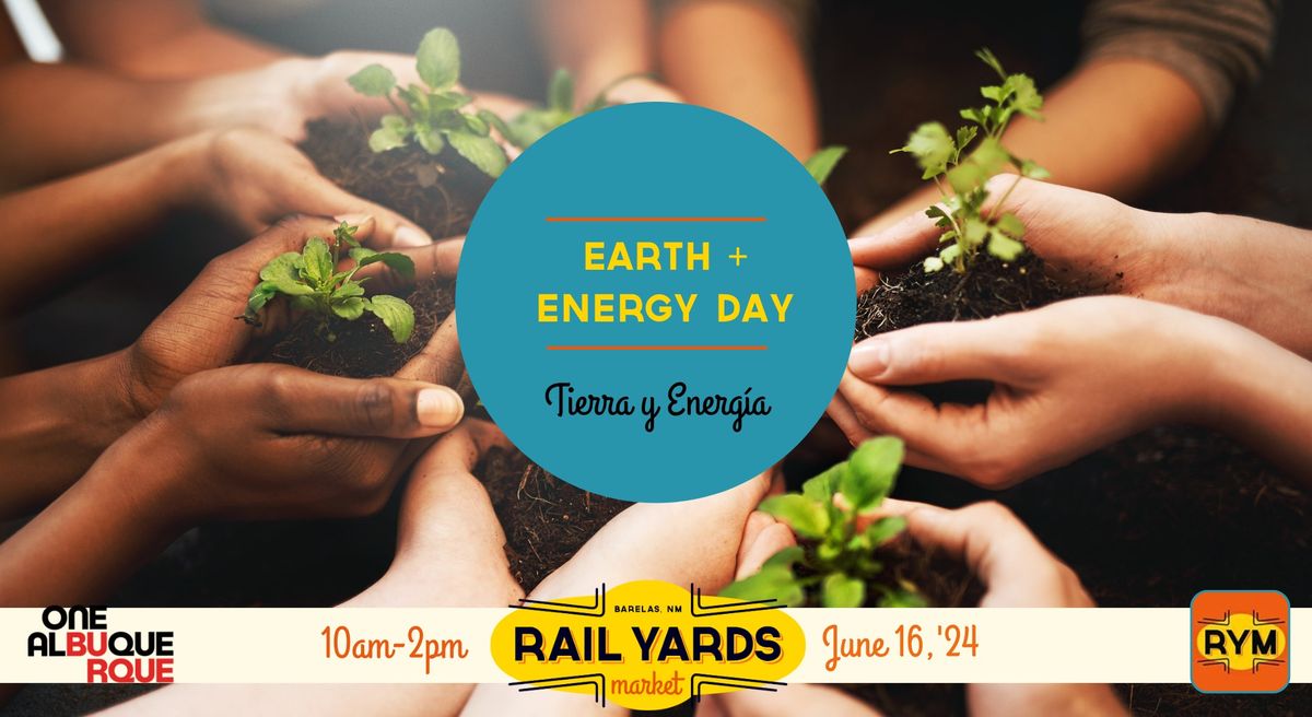 Earth & Energy Day at the Rail Yards Market 