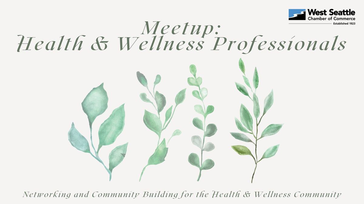 Meetup: Health & Wellness Professionals