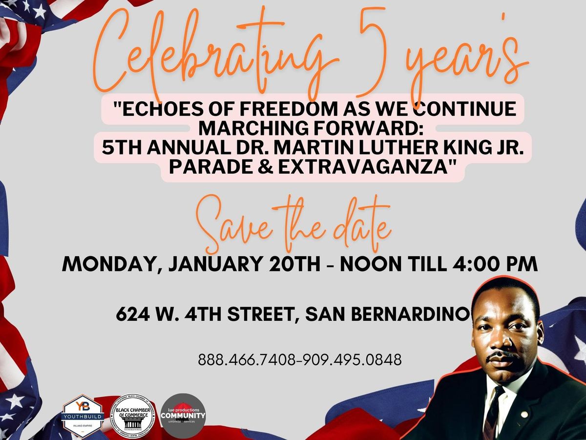 5TH ANNUAL SB MLK DAY PARADE & EXTRAVAGANZA