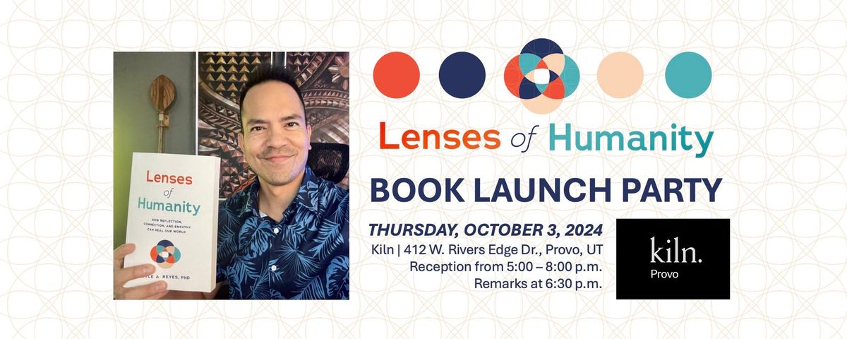 Lenses of Humanity Book Launch Party