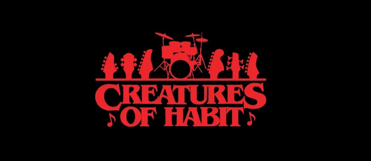 Blackout Wednesday Cometh w\/ Creatures of Habit