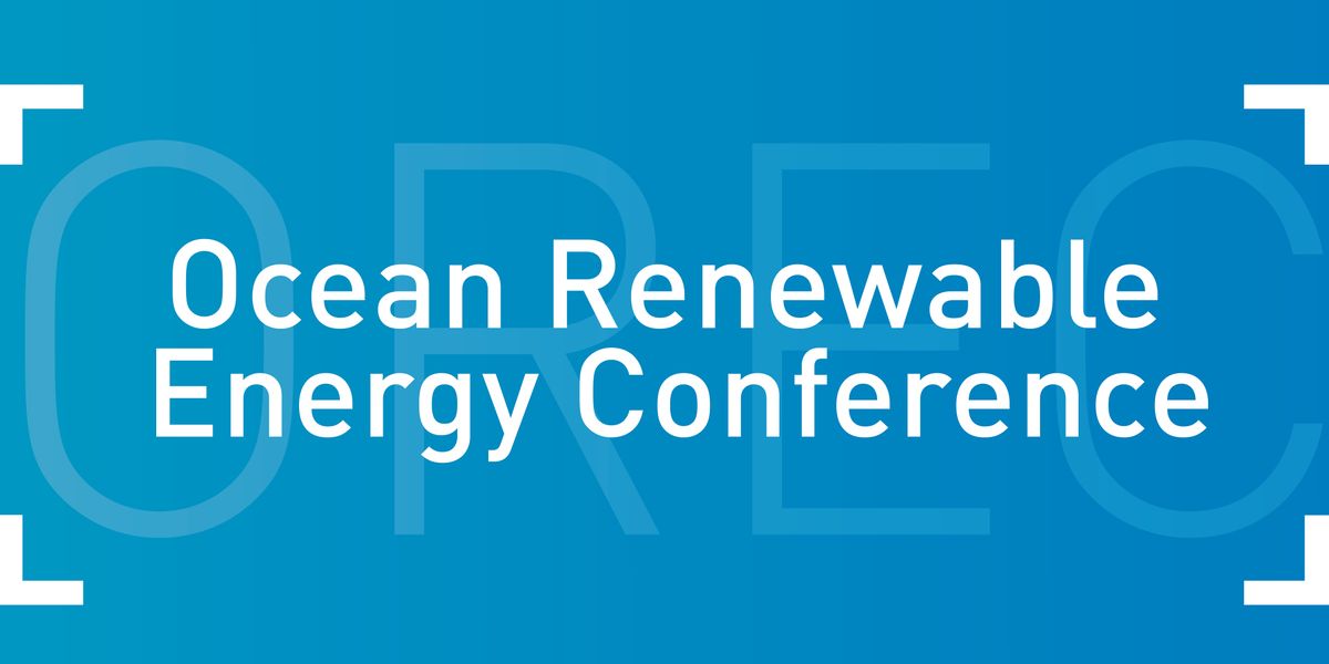 Ocean Renewable Energy Conference 2021
