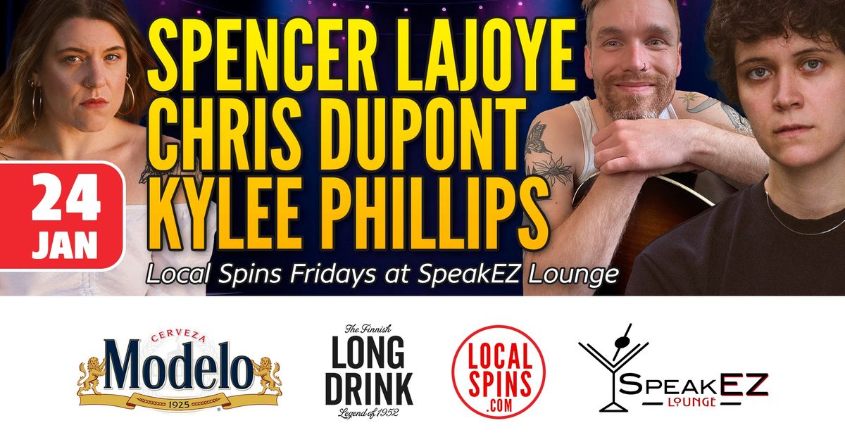 Spencer LaJoye, Chris DuPont & Kylee Phillips: Local Spins Friday at SpeakEZ Lounge