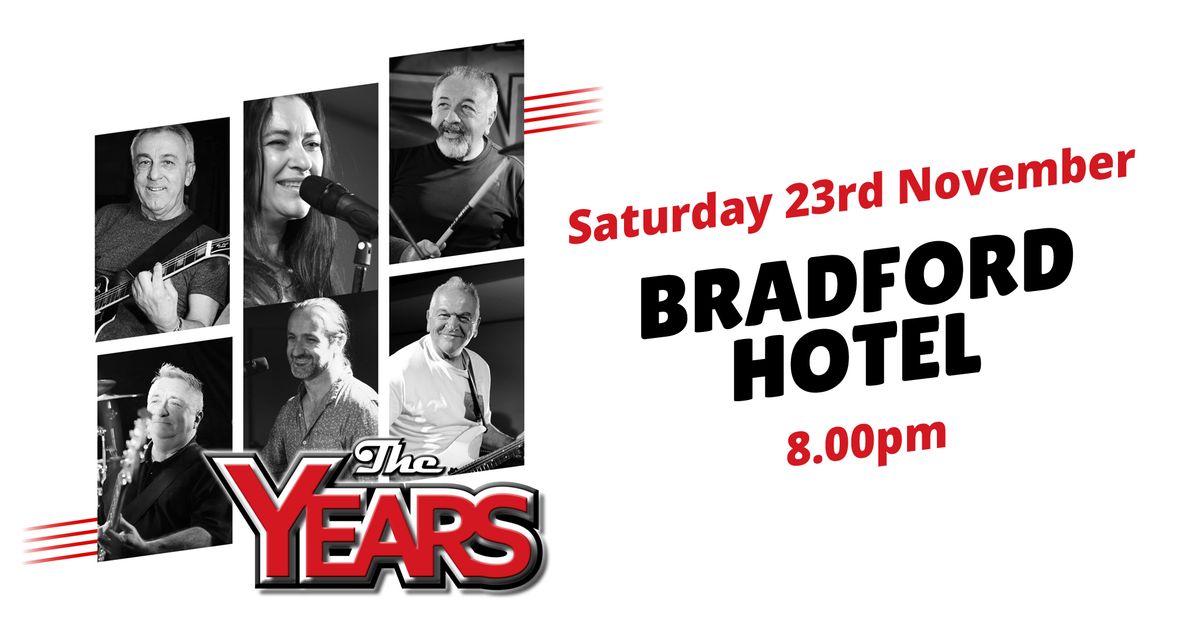 The Years at Bradford Hotel