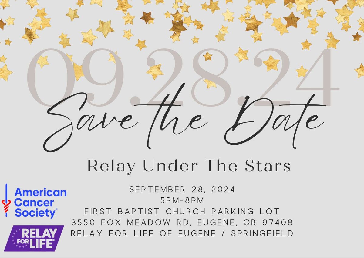 Relay Under the Stars- Relay For Life of Eugene-Springfield 