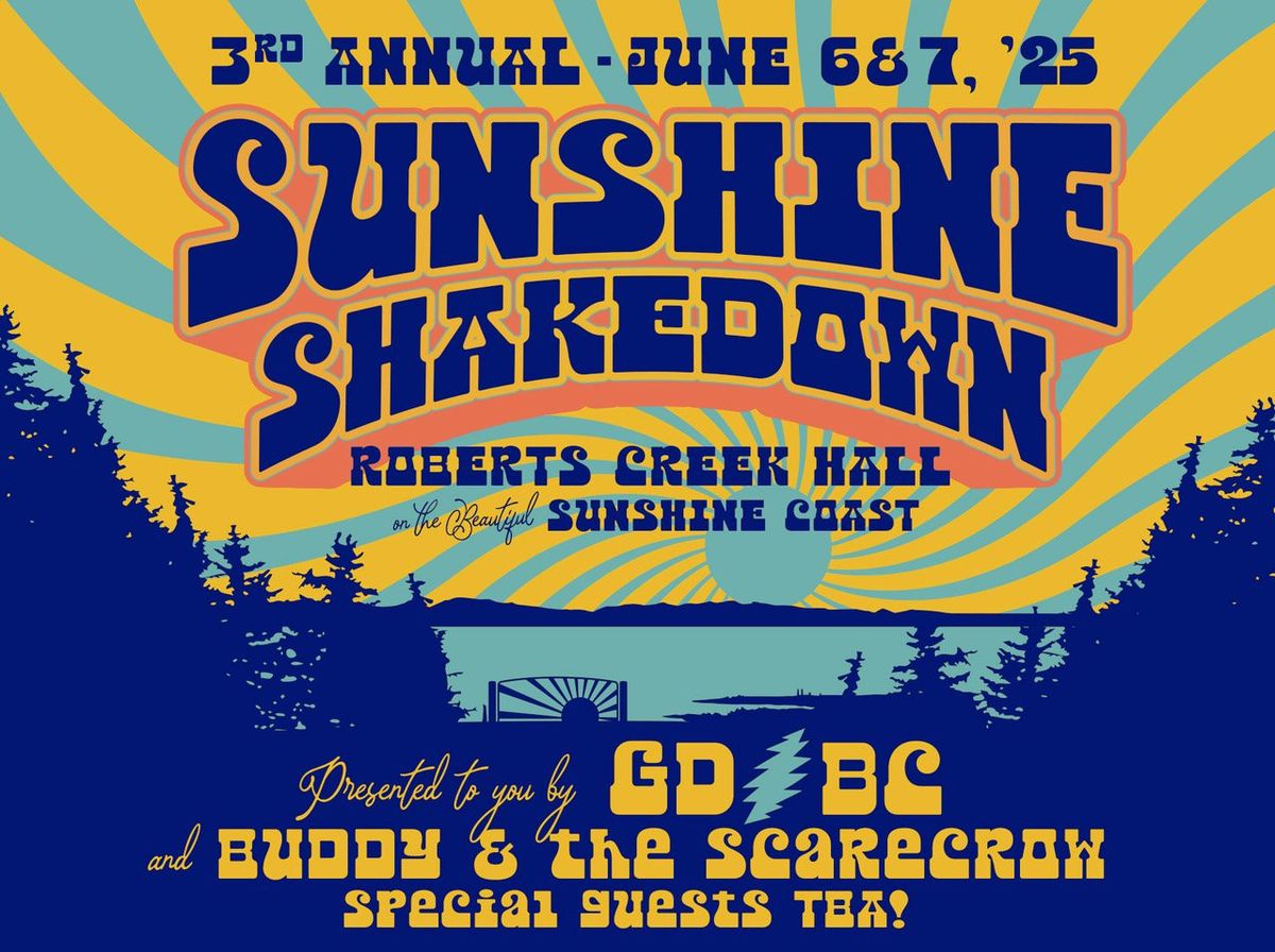 3rd Annual "Sunshine Shakedown"  with GD\/BC, Buddy & The Scarecrow, and more!