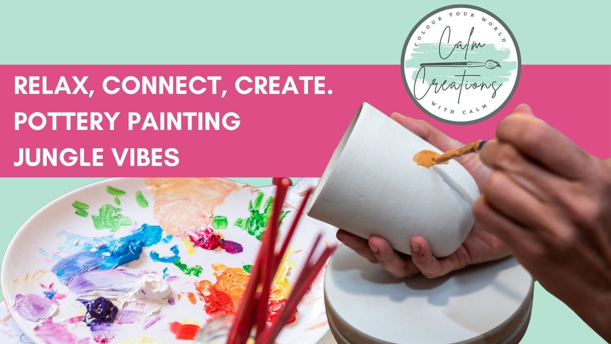 Pottery Painting: Create and Connect 