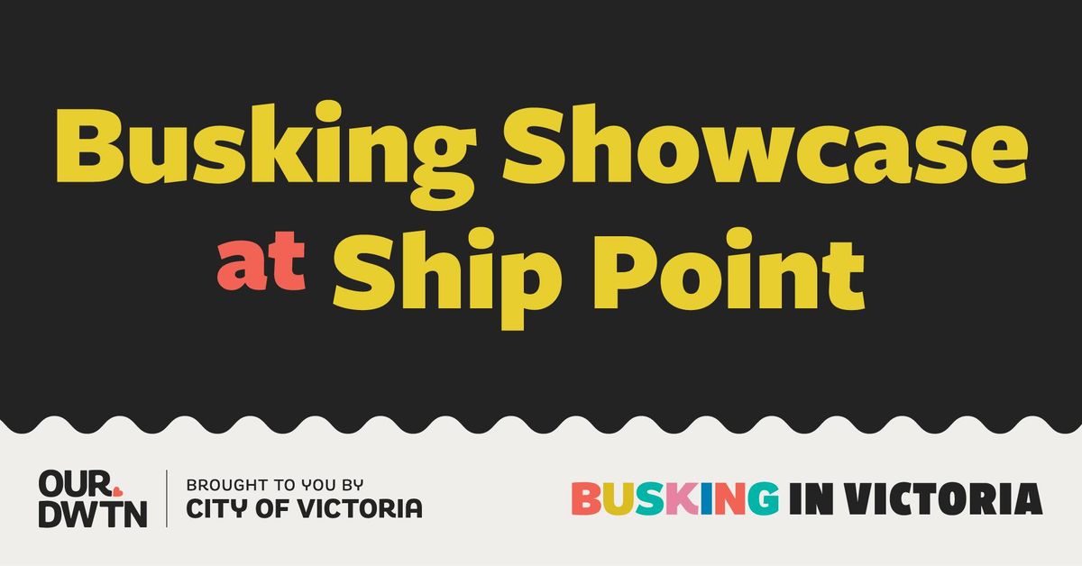 Busking Showcase at Ship Point