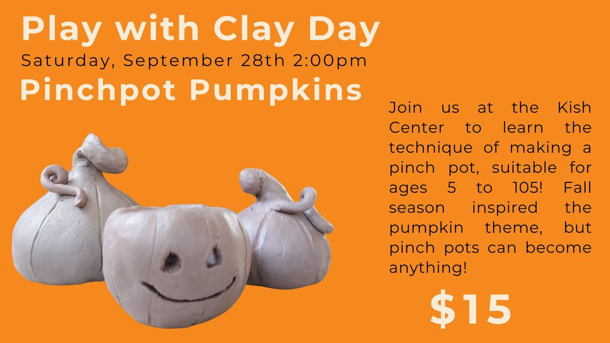 Play with Clay Day: Pinch Pot Pumpkins