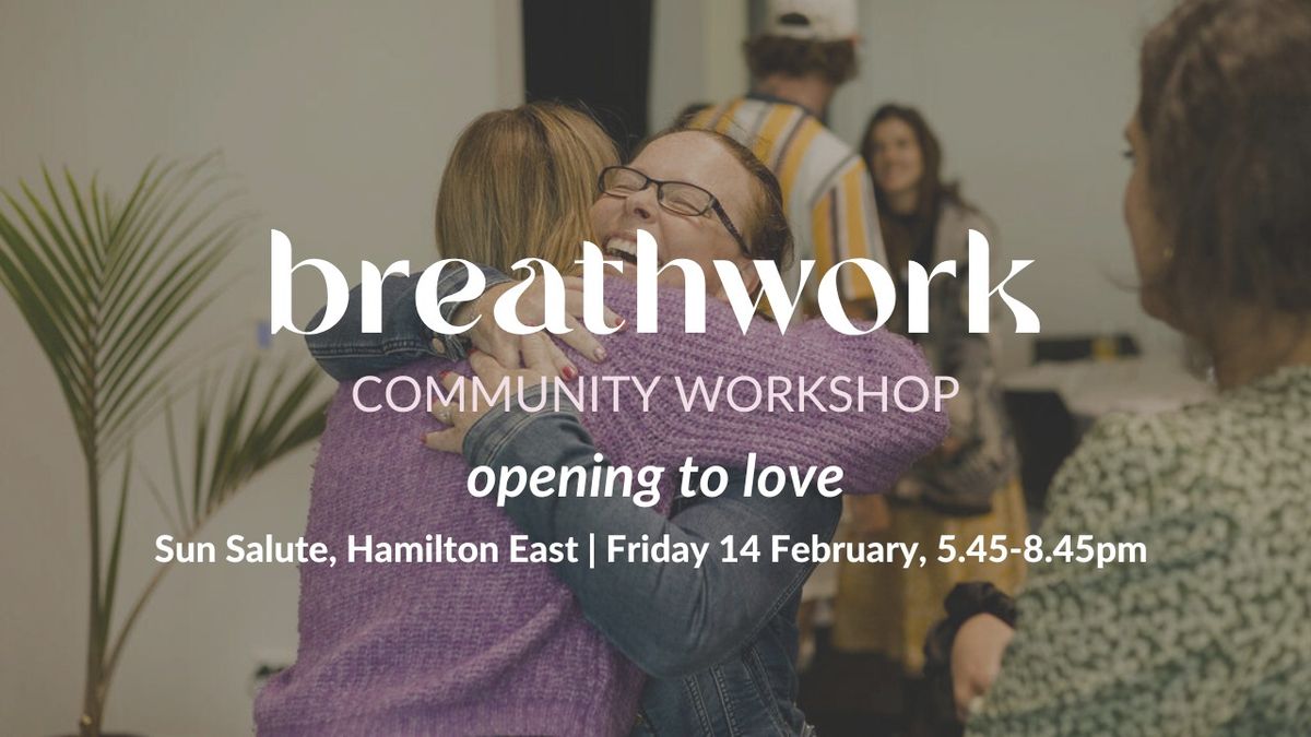 Community Breathwork Workshop: Opening to love