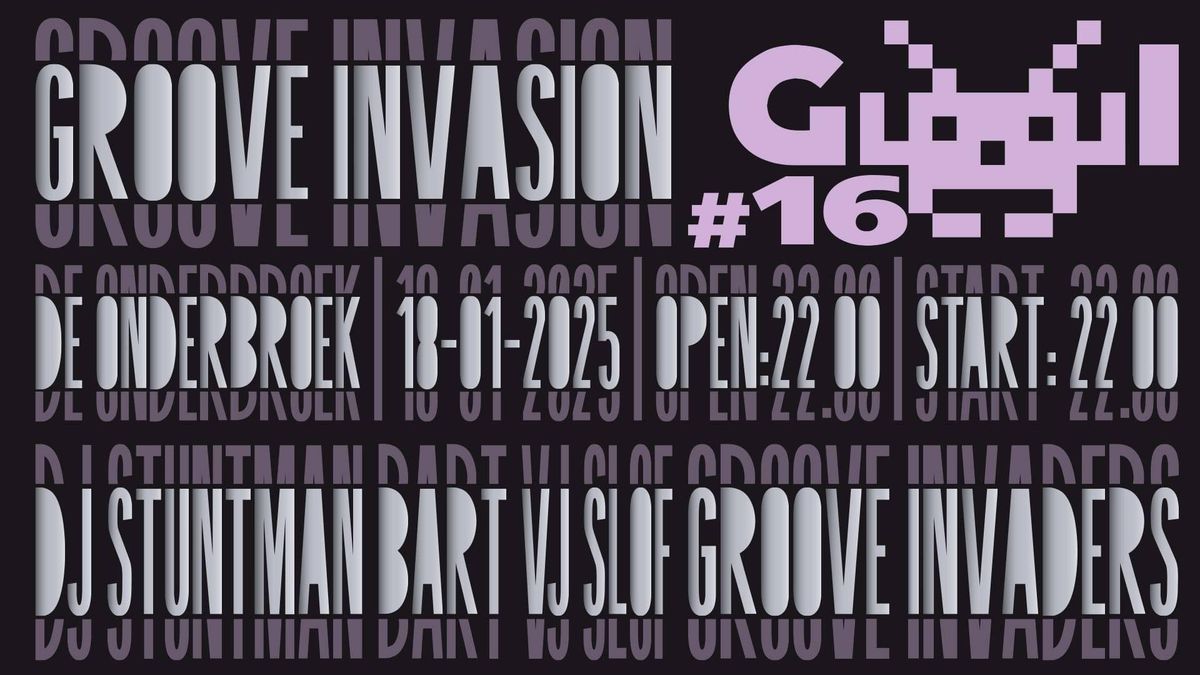 Groove Invasion #16