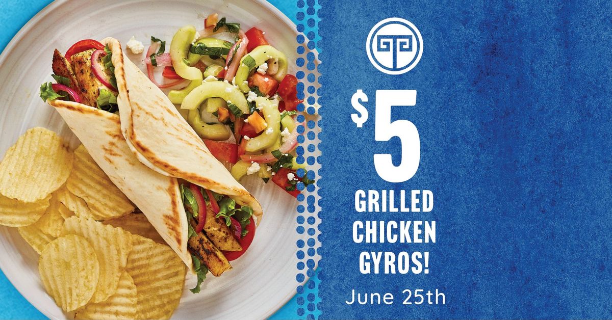 $5 Grilled Chicken Gyros! Celebrate the Grand Opening of Johns Creek Tazikis. 