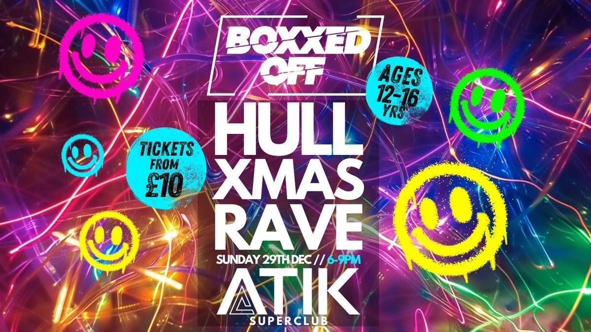 BOXXED OFF HULL \/\/ XMAS RAVE \ud83d\udd0a\ud83d\udd0a\ud83d\udd0a