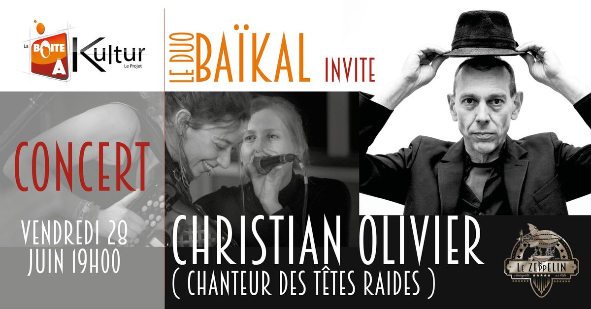 Duo Ba\u00efkal invite Christian Olivier (chanteur des T\u00eates Raides)