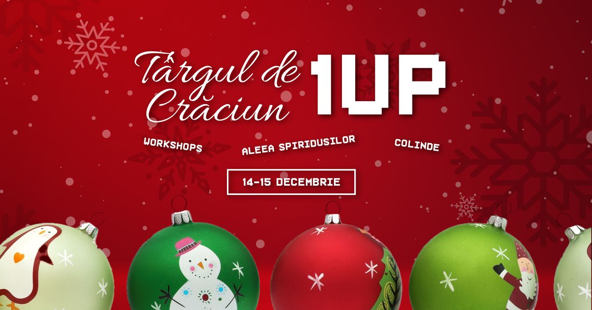 Targul de Craciun - 1UP Gamers Style