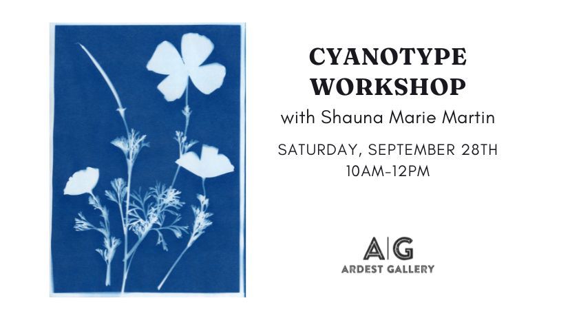 Cyanotype Workshop with Shauna Marie Martin