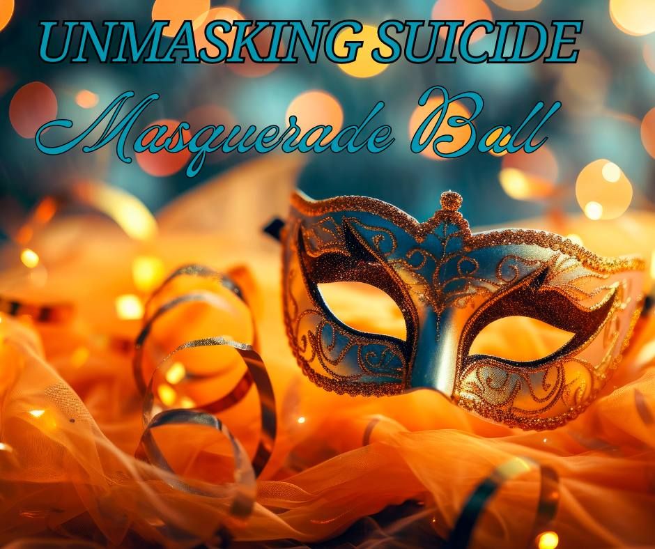 4th Annual Unmasking Suicide Masquerade Ball