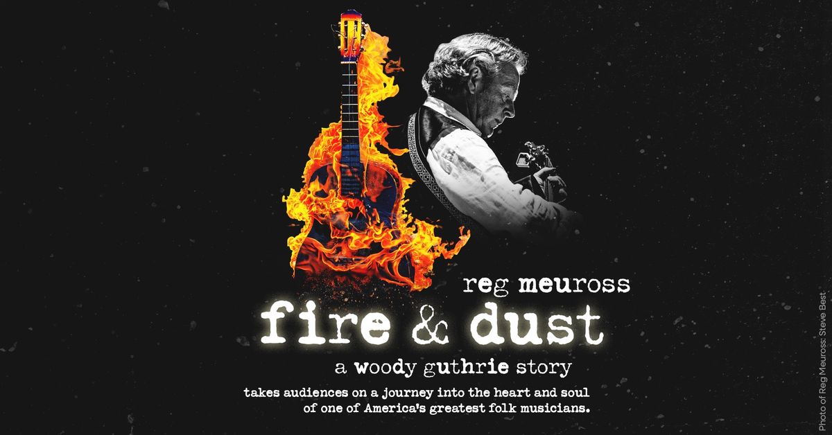 Fire & Dust - A Woody Guthrie Story by Reg Meuross - full band album launch 