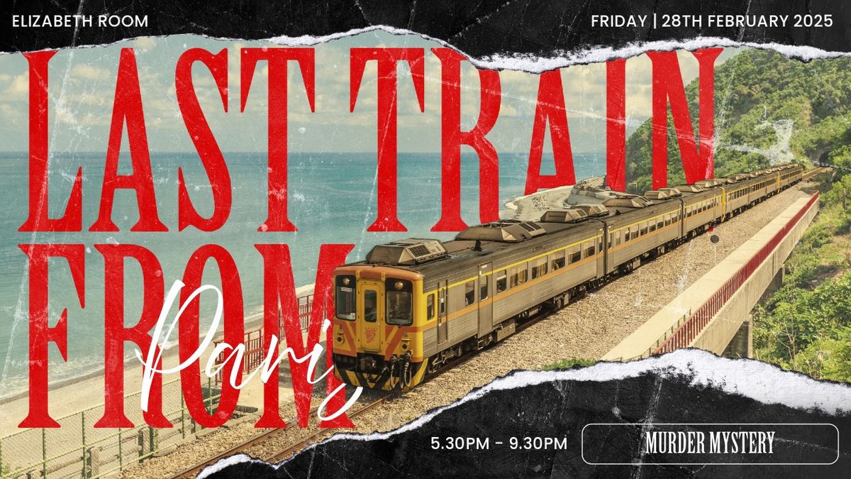 Murder Mystery - Last Train from Paris