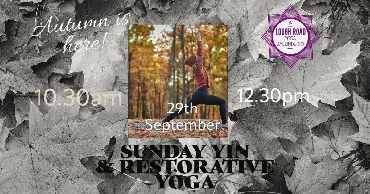 Autumn is here! Yin and Restorative Yoga Workshop