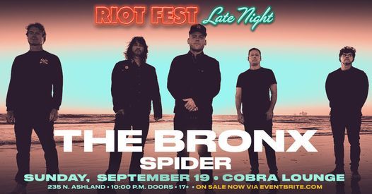 Riot Fest Late Night - The Bronx