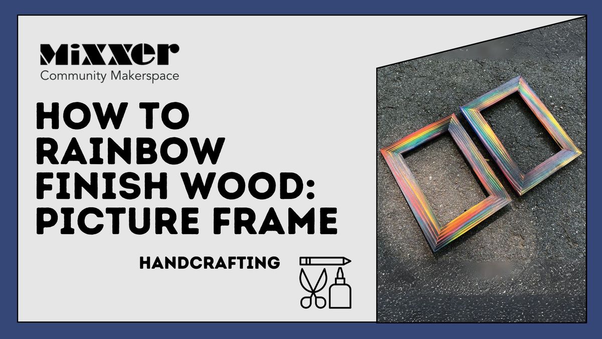 How to Rainbow Finish Wood: Picture Frame