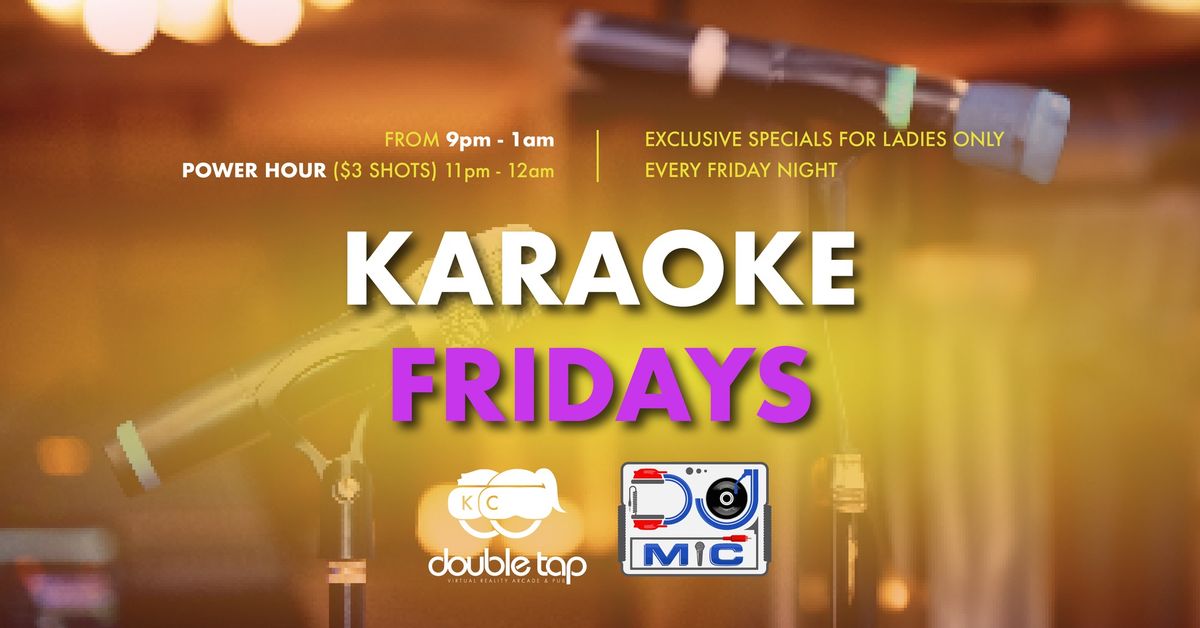 Karaoke Fridays @ DoubleTap KC
