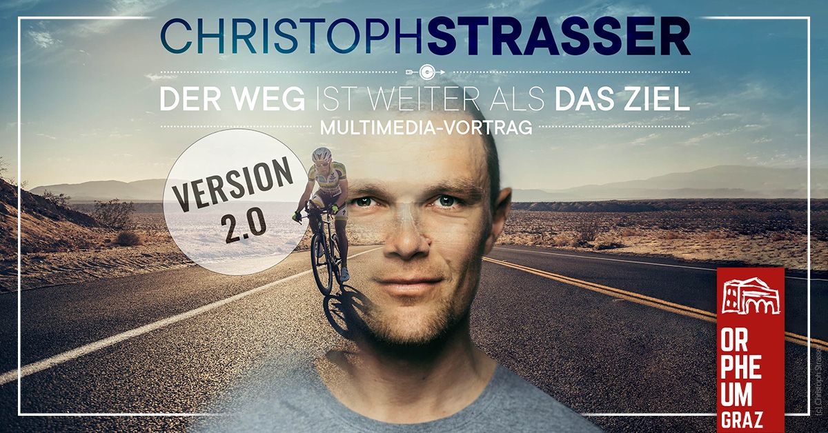 Christoph Strasser \u2022 Multimedia-Vortrag \u2022 Orpheum Graz