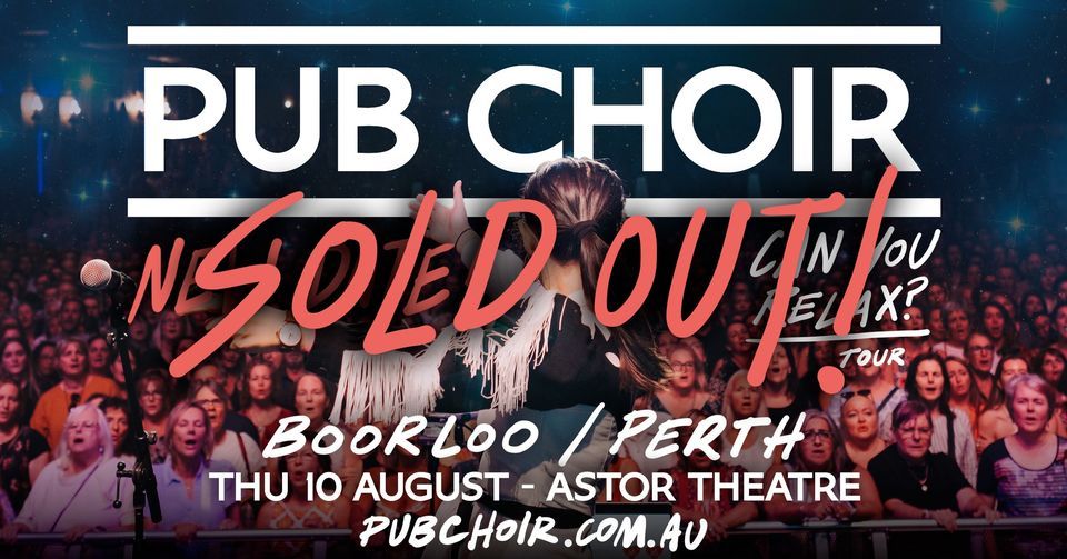 Pub Choir - Perth\/Boorloo - Thu 10th August 2023