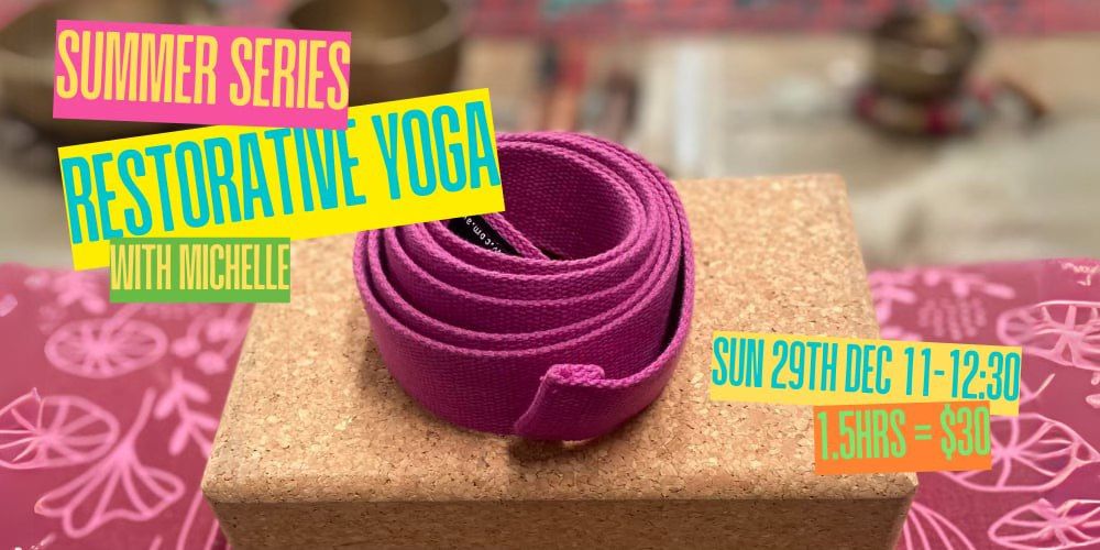 Summer Series Restorative Yoga