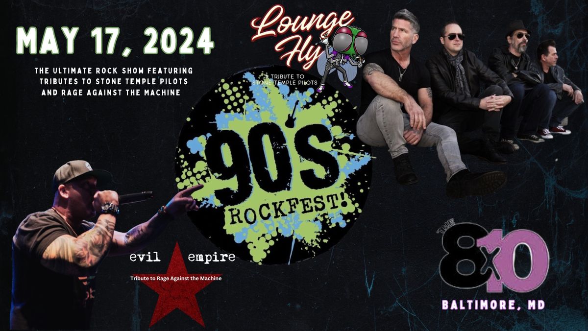 90s Rockfest: Lounge Fly - Evil Empire 