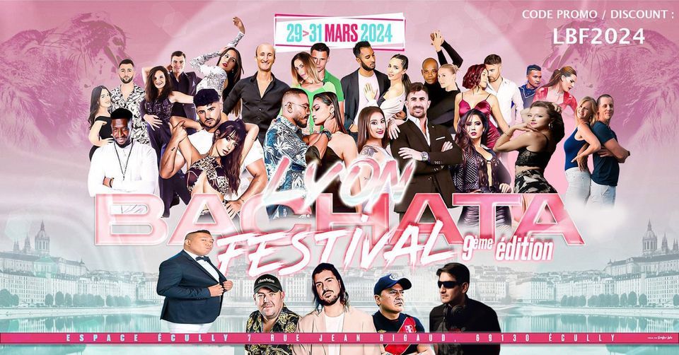 Lyon Bachata Festival 29-30-31 Mars 2024 France Officiel  9th Edition 