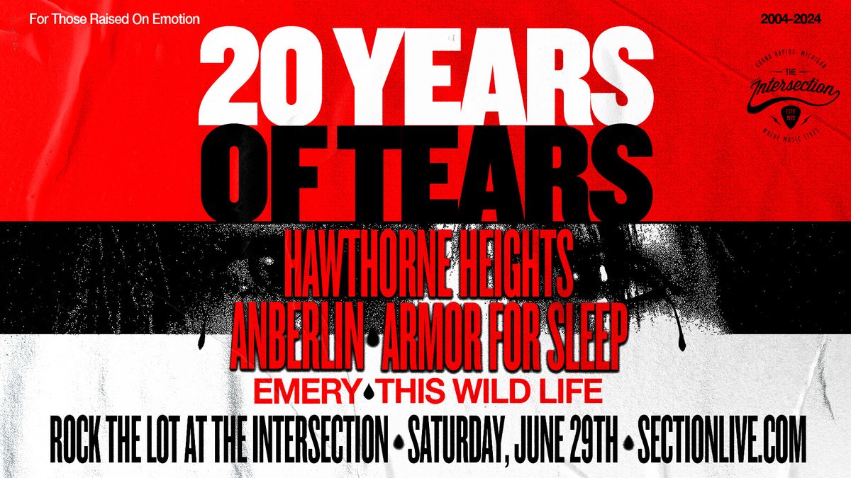 Is For Lovers & Hawthorne Heights present: 20 Years of Tears at The Intersection - Grand Rapids, MI