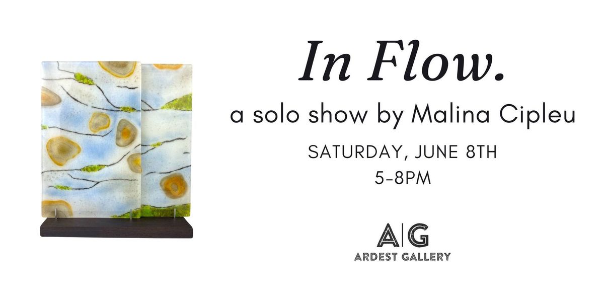In Flow. A Solo Show by Malina Cipleu.