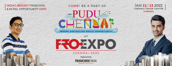 FROEXPO 2022 Chennai | Franchise & Retail Real Opportunity Expo