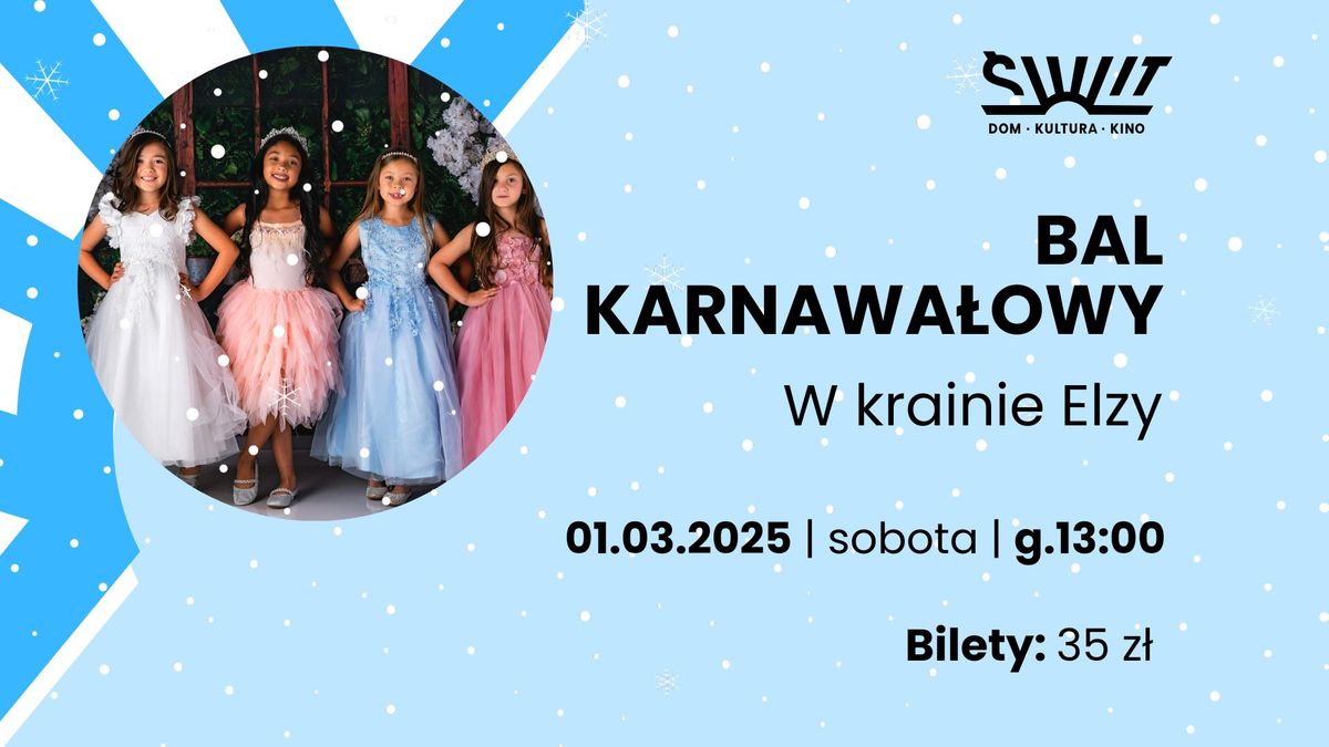 Bal karnawa\u0142owy dla dzieci "W krainie Elzy"