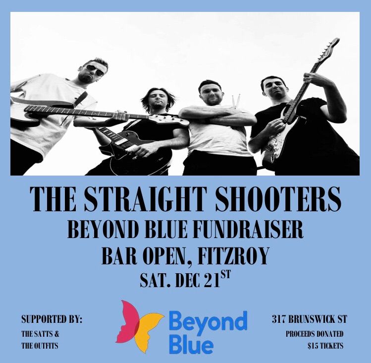 The Straight Shooters - Beyond Blue Fundraiser at Bar Open, Fitzroy