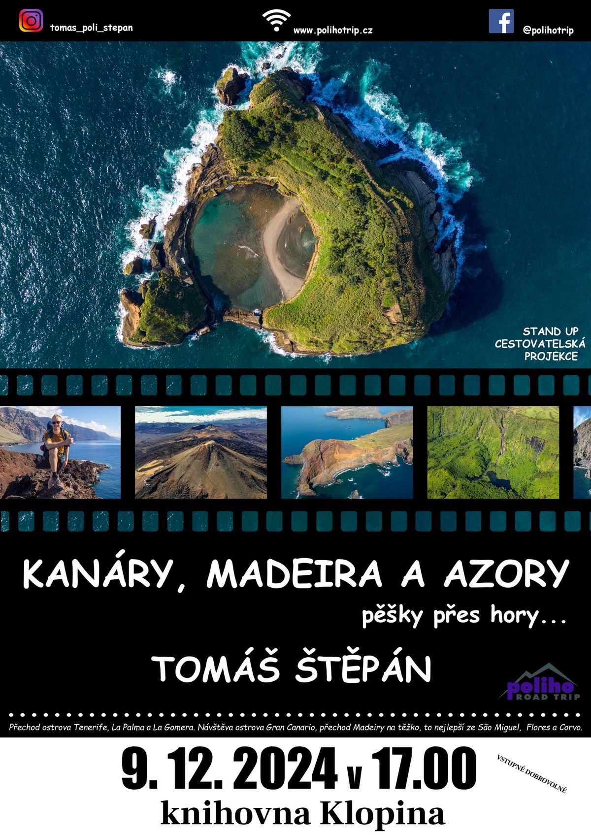 Klopina - Kan\u00e1ry, Madeira a Azory - p\u011b\u0161ky p\u0159es hory...