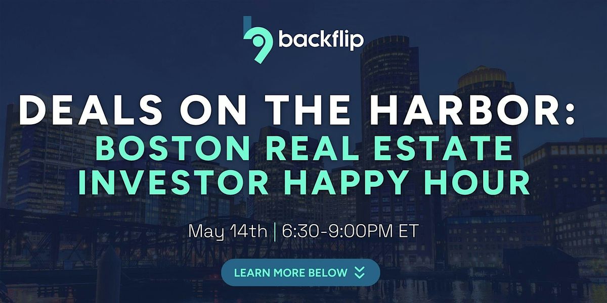Deals on the Harbor: Boston Real Estate Investor Happy Hour